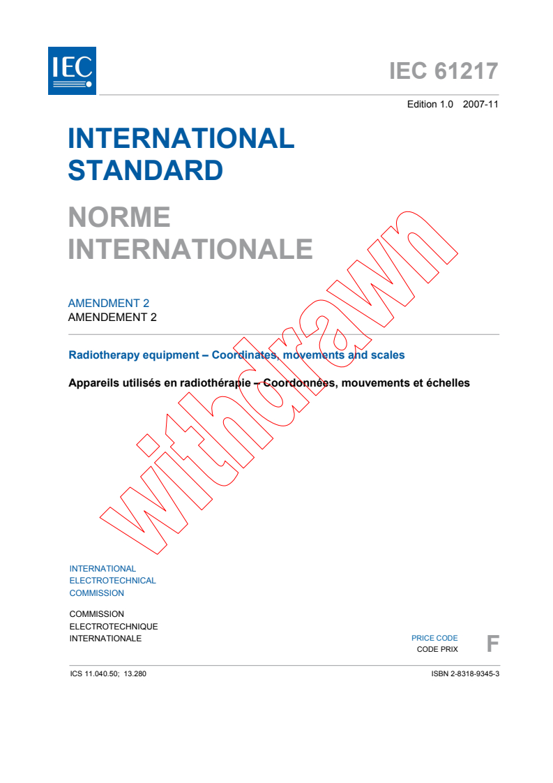 IEC 61217:1996/AMD2:2007 - Amendment 2 - Radiotherapy equipment - Coordinates, movements and scales
Released:11/7/2007
Isbn:2831893453