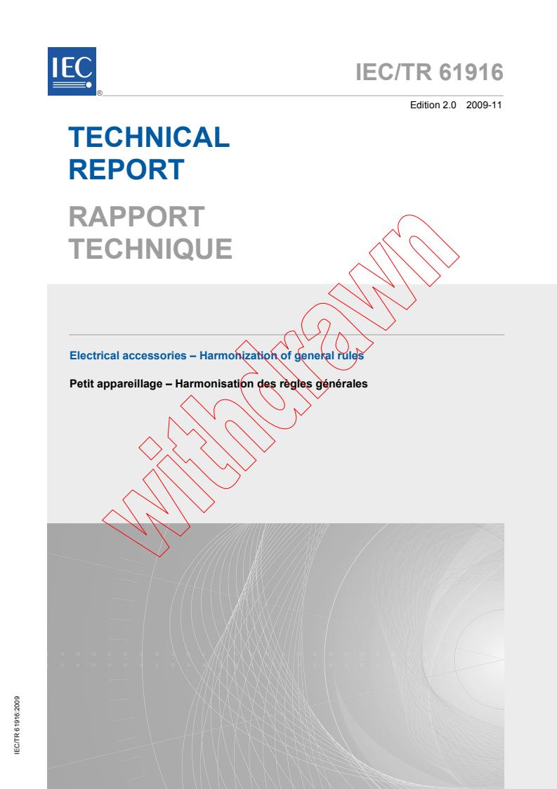 IEC TR 61916:2009 - Electrical accessories - Harmonization of general rules
Released:11/26/2009