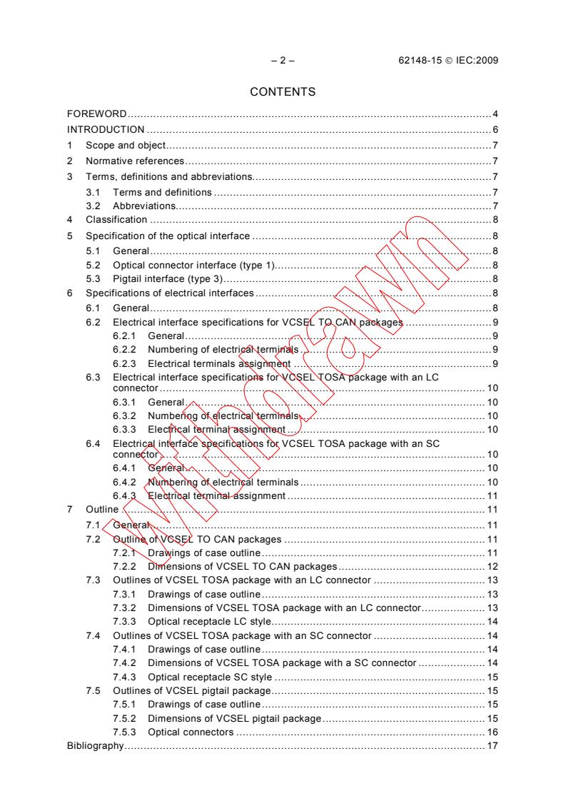 IEC 62148-15:2009 IEC 62148-15:2009 - Fibre optic active components and devices - Package and interface standards - Part 15: Discrete vertical cavity surface emitting laser packages
Released:12/17/2009 - Page 4 preview
