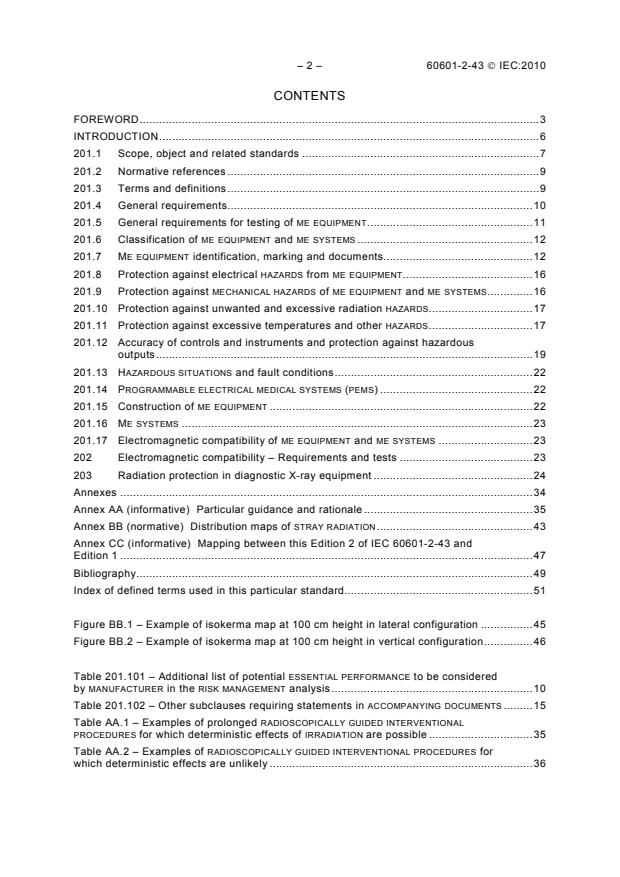 IEC 60601-2-43:2010 IEC 60601-2-43:2010 - Medical electrical equipment - Part 2-43: Particular requirements for the basic safety and essential performance of X-ray equipment for interventional procedures - Page 4 preview