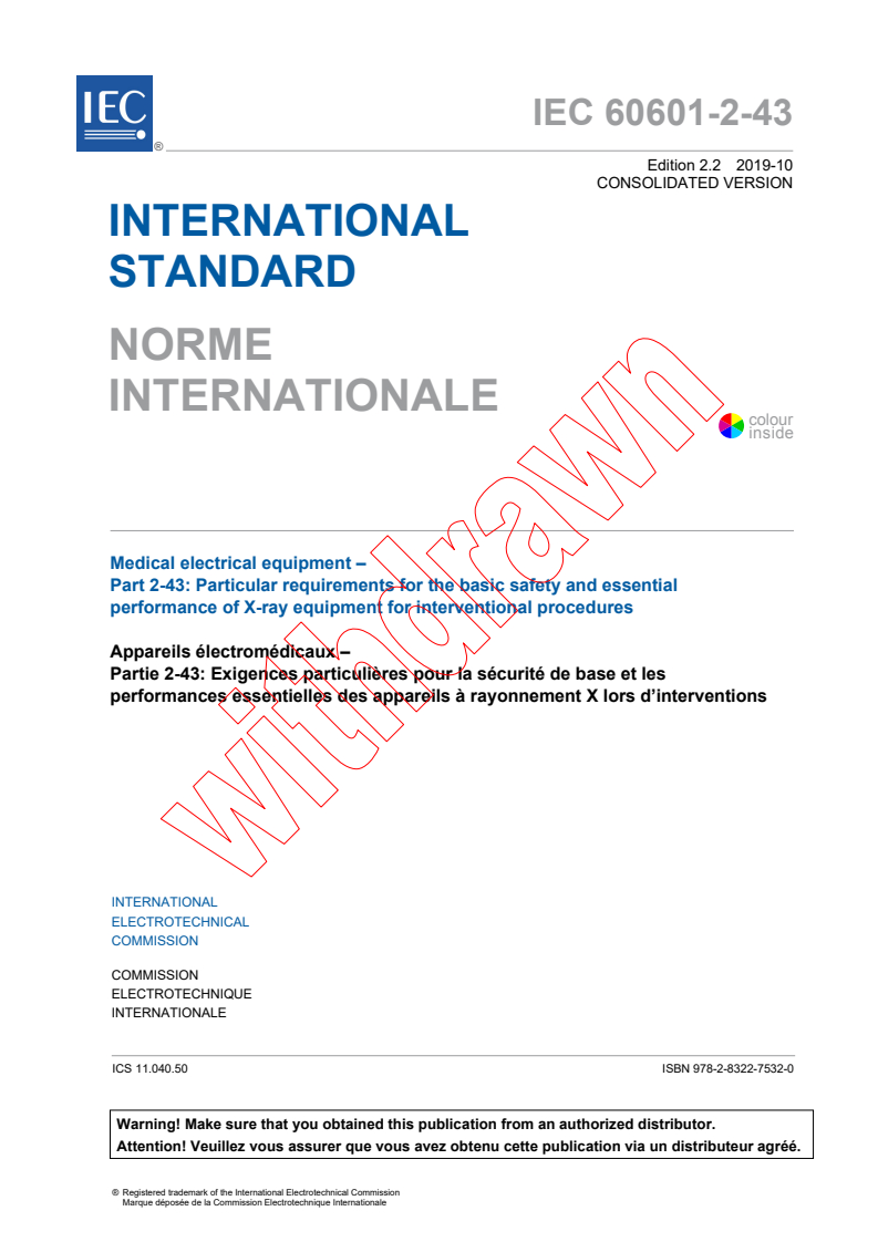 IEC 60601-2-43:2010+AMD1:2017+AMD2:2019 CSV - Medical electrical equipment - Part 2-43: Particular requirements for the basic safety and essential performance of X-ray equipment for interventional procedures
Released:10/16/2019
Isbn:9782832275320
