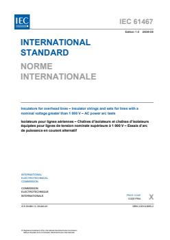 IEC 61467:2008 IEC 61467:2008 - Insulators for overhead lines - Insulator strings and sets for lines with a nominal voltage greater than 1 000 V - AC power arc tests - Page 3 preview