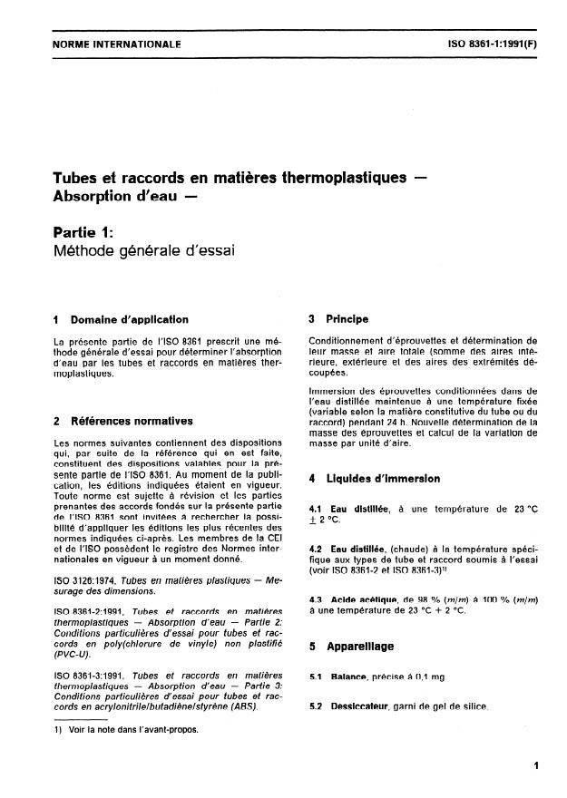 ISO 8361-1:1991 ISO 8361-1:1991 - Tubes et raccords en matieres thermoplastiques — Absorption d'eau — Partie 1: Méthode générale d'essai
Released:9/5/1991 - Page 3 preview