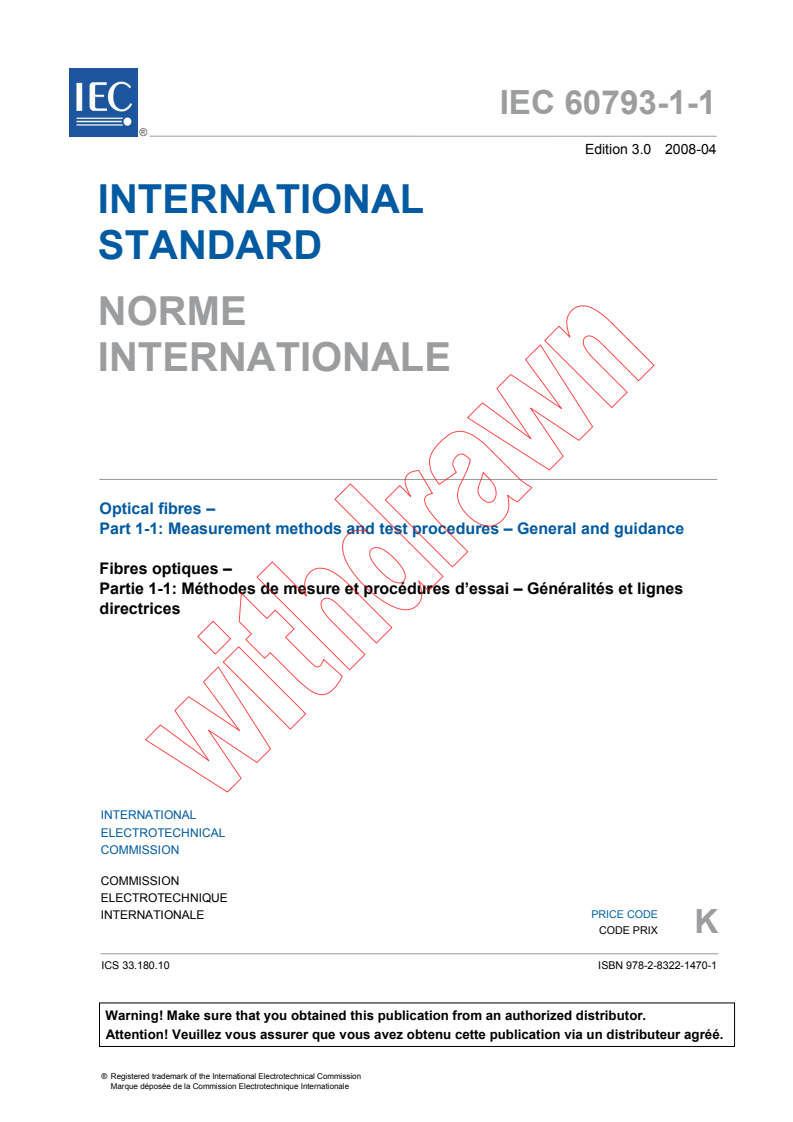 IEC 60793-1-1:2008 - Optical fibres - Part 1-1: Measurement methods and test procedures - General and guidance
Released:4/9/2008
Isbn:9782832214701