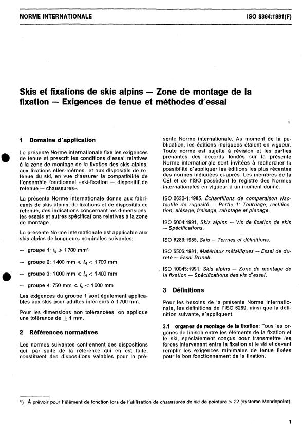 ISO 8364:1991 - Skis et fixations de skis alpins -- Zone de montage de la fixation -- Exigences de tenue et méthodes d'essai