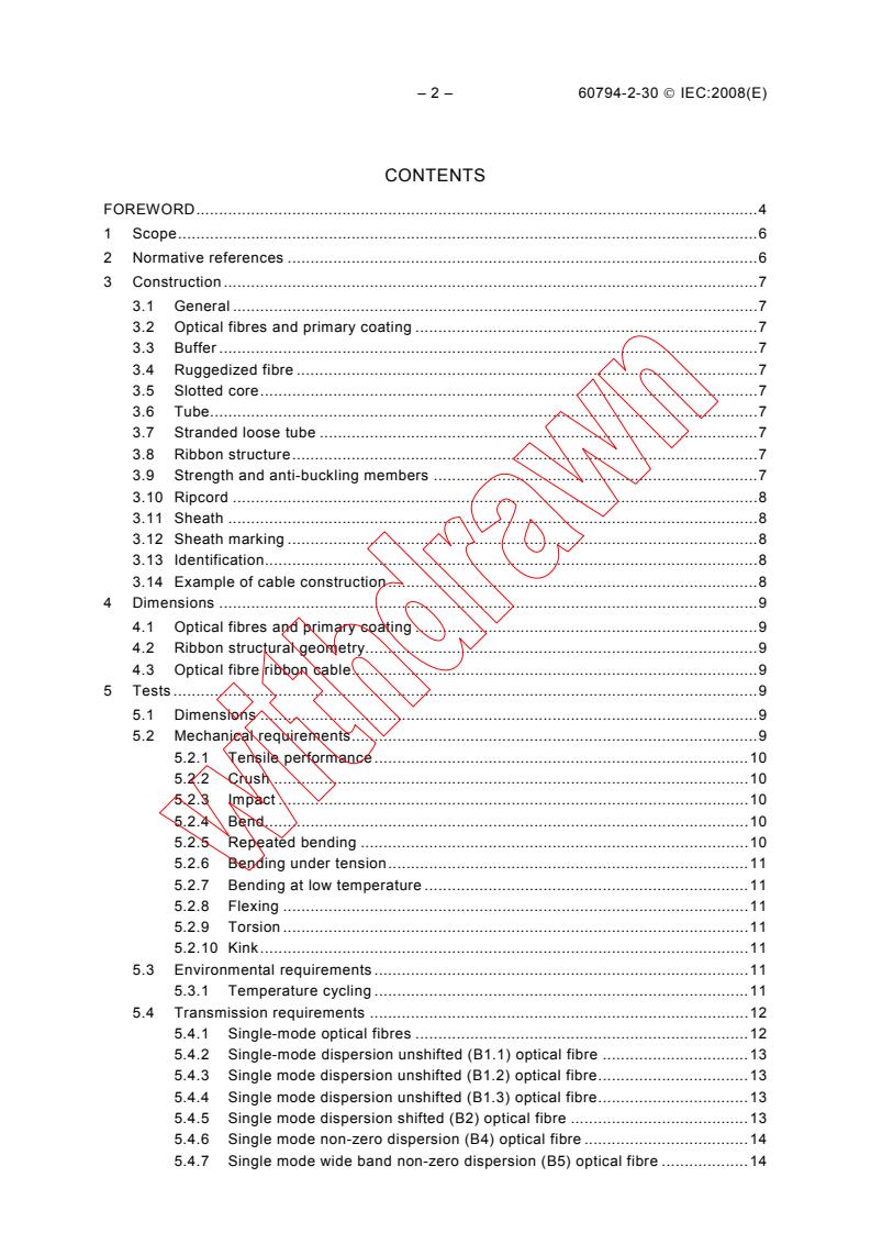 IEC 60794-2-30:2008 IEC 60794-2-30:2008 - Optical fibre cables - Part 2-30: Indoor cables - Family specification for ribbon cables
Released:10/8/2008 - Page 4 preview