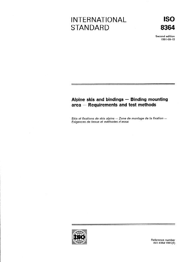 ISO 8364:1991 - Alpine skis and bindings -- Binding mounting area -- Requirements and test methods