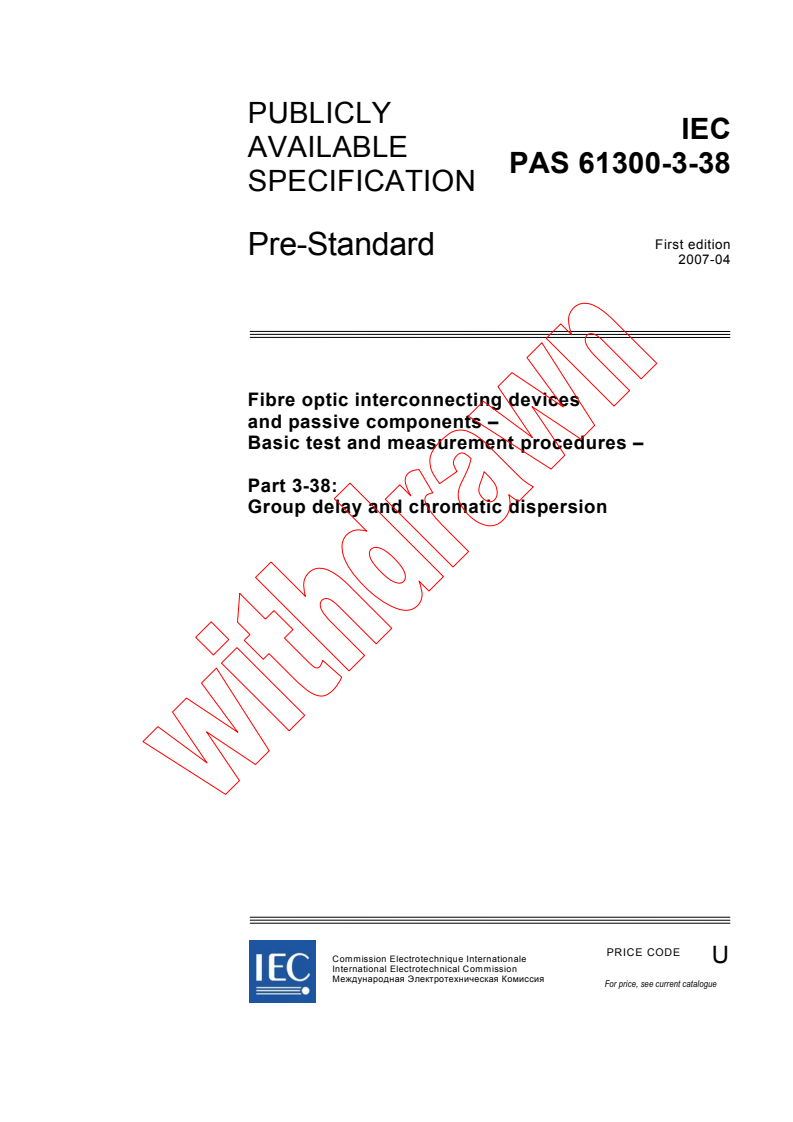 IEC PAS 61300-3-38:2007 - Fibre optic interconnecting devices and passive components - Basic test and measurement procedures - Part 3-38: Group delay and chromatic dispersion
Released:4/26/2007
Isbn:2831890926