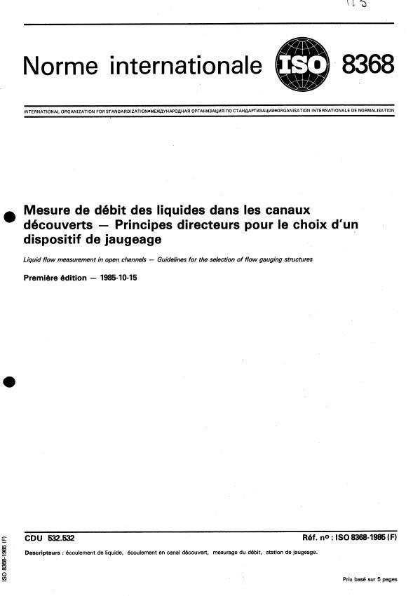 ISO 8368:1985 - Mesure de débit des liquides dans les canaux découverts -- Principes directeurs pour le choix d'un dispositif de jaugeage