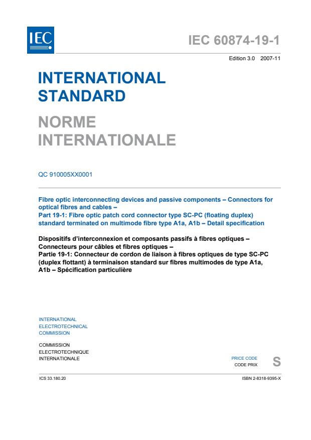 IEC 60874-19-1:2007 - Fibre optic interconnecting devices and passive components - Connectors for optical fibres and cables - Part 19-1: Fibre optic patch cord connector type SC-PC (floating duplex) standard terminated on multimode fibre type A1a, A1b - Detail specification