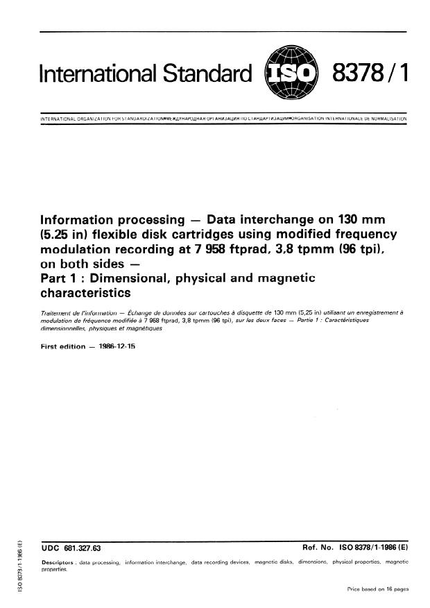 ISO 8378-1:1986 - Information processing -- Data interchange on 130 mm (5.25 in) flexible disk cartridges using modified frequency modulation recording at 7 958 ftprad, 3,8 tpmm (96 tpi), on both sides