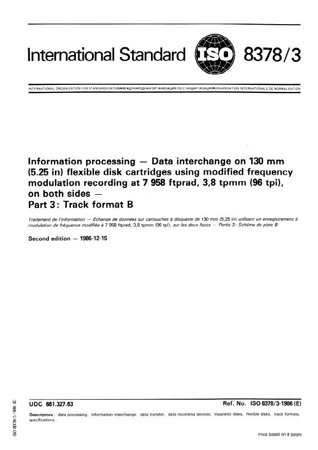 ISO 8378-3:1986 - Information processing -- Data interchange on 130 mm (5.25 in) flexible disk cartridges using modified frequency modulation recording at 7 958 ftprad; 3,8 tpmm (96 tpi), on both sides