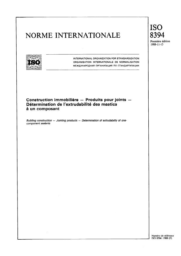 ISO 8394:1988 - Construction immobiliere -- Produits pour joints -- Détermination de l'extrudabilité des mastics a un composant