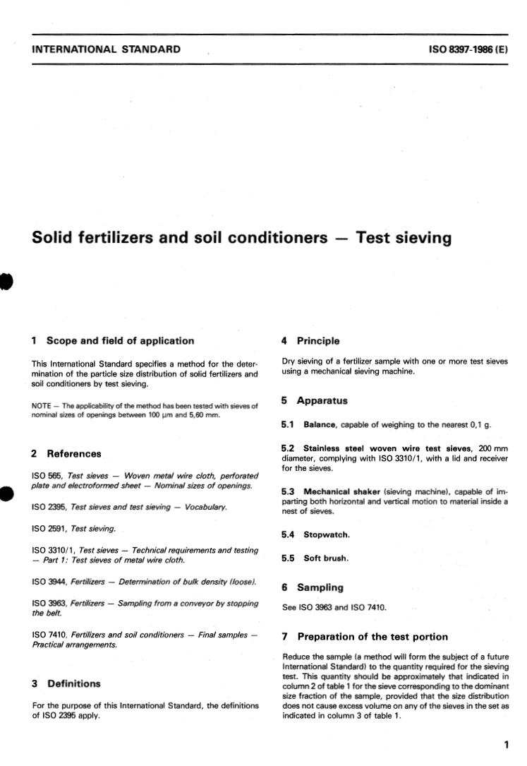 ISO 8397:1986 - Solid fertilizers and soil conditioners — Test sieving
Released:11/13/1986