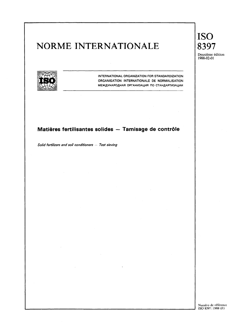 ISO 8397:1988 - Matières fertilisantes solides — Tamisage de contrôle
Released:1/28/1988