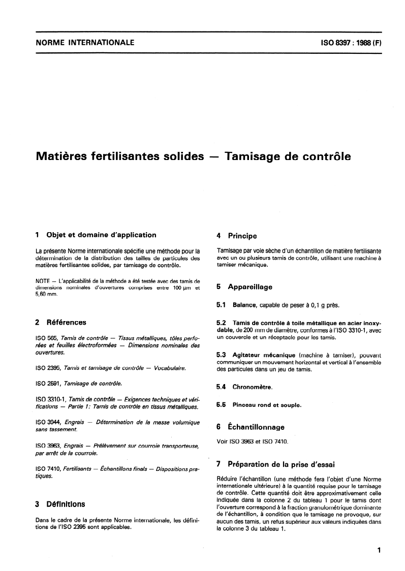 ISO 8397:1988 - Matières fertilisantes solides — Tamisage de contrôle
Released:1/28/1988