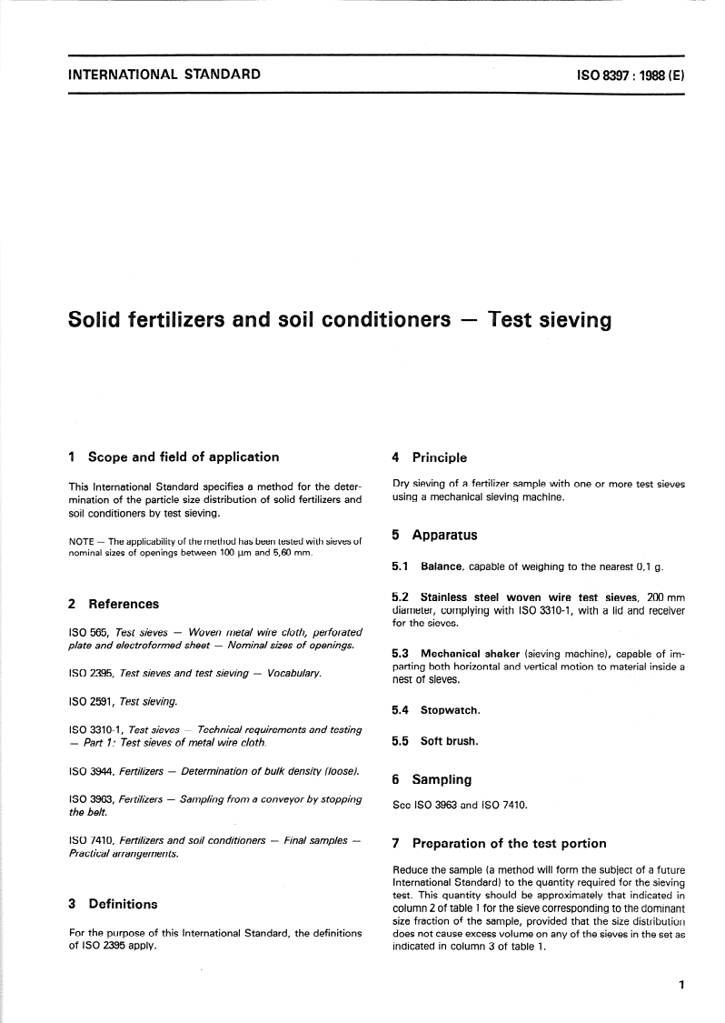 ISO 8397:1988 - Solid fertilizers and soil conditioners — Test sieving
Released:1/28/1988