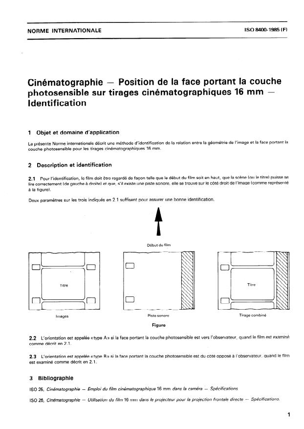 ISO 8400:1985 - Cinématographie -- Position de la face portant la couche photosensible sur tirages cinématographiques 16 mm -- Identification