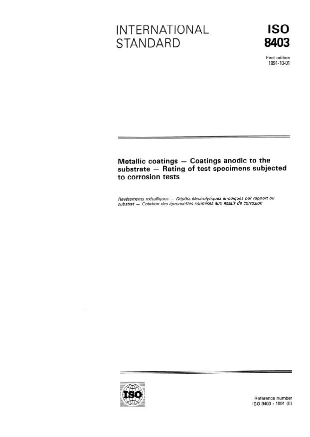 ISO 8403:1991 - Metallic coatings -- Coatings anodic to the substrate -- Rating of test specimens subjected to corrosion tests