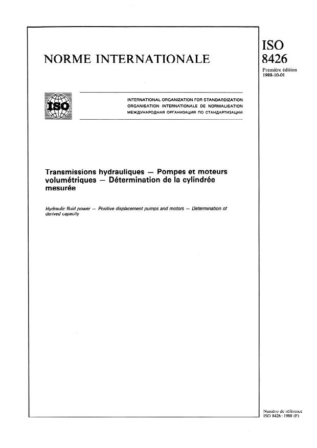 ISO 8426:1988 - Transmissions hydrauliques -- Pompes et moteurs volumétriques -- Détermination de la cylindrée mesurée