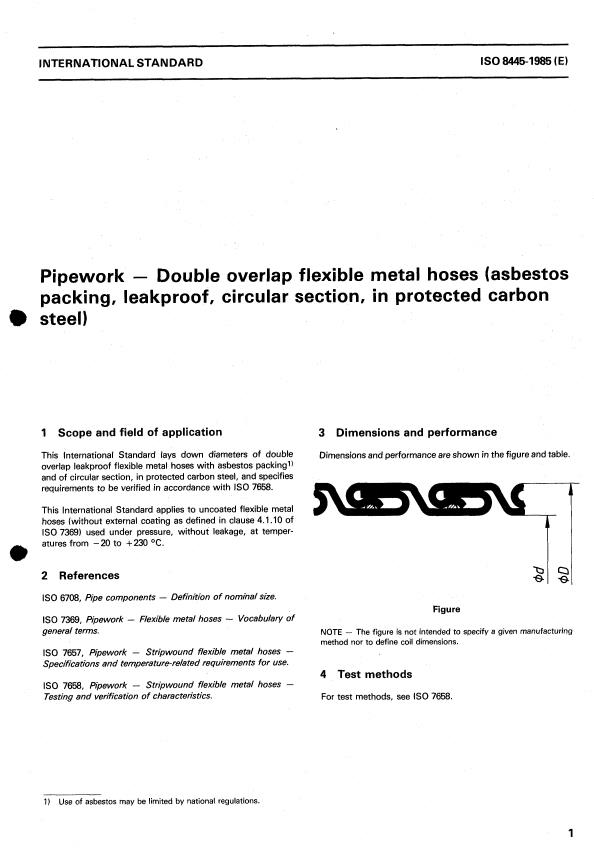 ISO 8445:1985 - Pipework -- Double overlap flexible metal hoses (asbestos packing, leakproof, circular section, in protected carbon steel)
