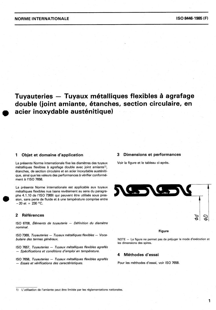 ISO 8446:1985 - Pipework — Double overlap flexible metal hoses (asbestos packing, leakproof, circular section, in austenitic stainless steel)
Released:10/3/1985