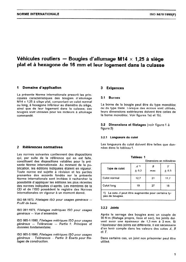 ISO 8470:1990 - Véhicules routiers -- Bougies d'allumage M14 x 1,25 a siege plat et a hexagone de 16 mm et leur logement dans la culasse