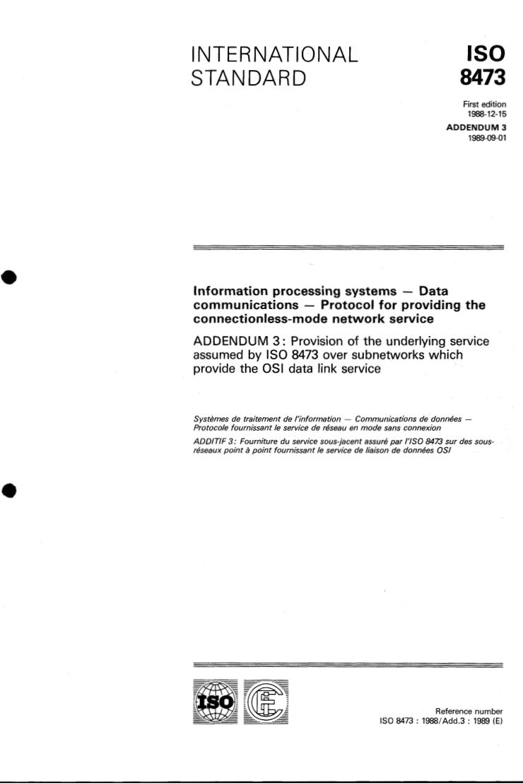 ISO 8473:1988/Add 3:1989 - Information processing systems — Data communications — Protocol for providing the connectionless-mode network service — Addendum 3
Released:8/17/1989