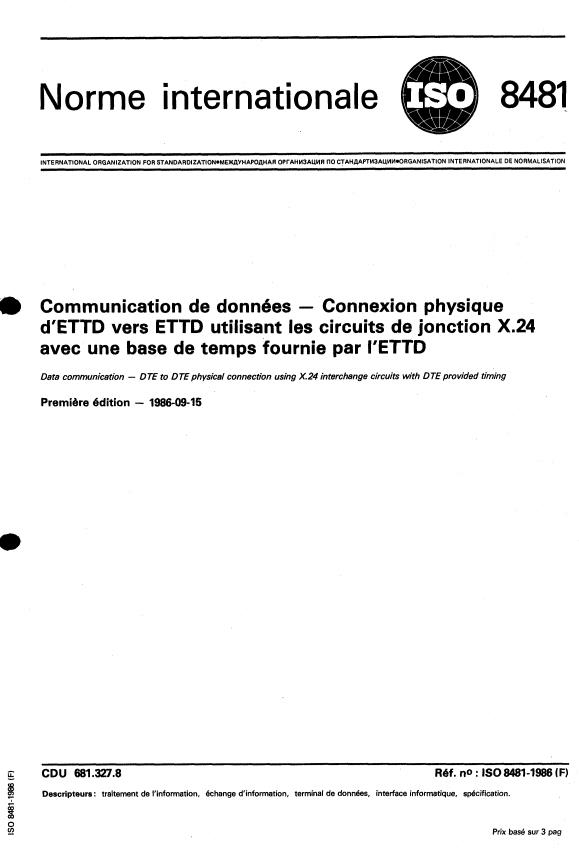 ISO 8481:1986 - Communication de données -- Connexion physique d'ETTD vers ETTD utilisant les circuits de jonction X.24 avec une base de temps fournie par l'ETTD