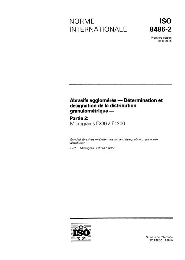 ISO 8486-2:1996 - Abrasifs agglomérés -- Détermination et désignation de la distribution granulométrique