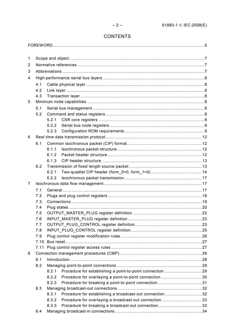IEC 61883-1:2008 IEC 61883-1:2008 - Consumer audio/video equipment - Digital interface - Part 1: General
Released:2/7/2008
Isbn:283189610X - Page 4 preview