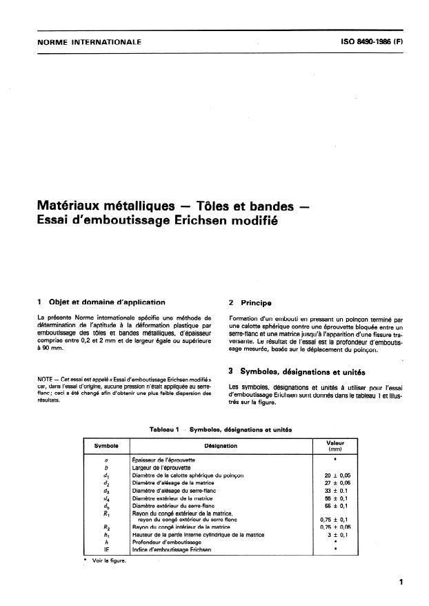 ISO 8490:1986 - Matériaux métalliques -- Tôles et bandes -- Essai d'emboutissage Erichsen modifié
