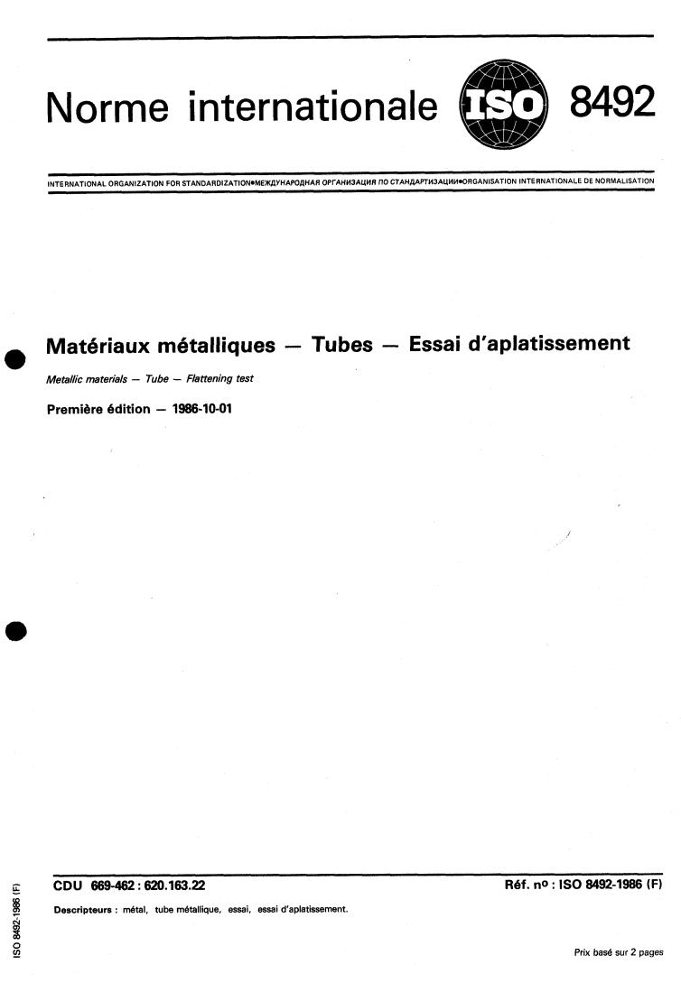 ISO 8492:1986 - Metallic materials — Tube — Flattening test
Released:10/2/1986