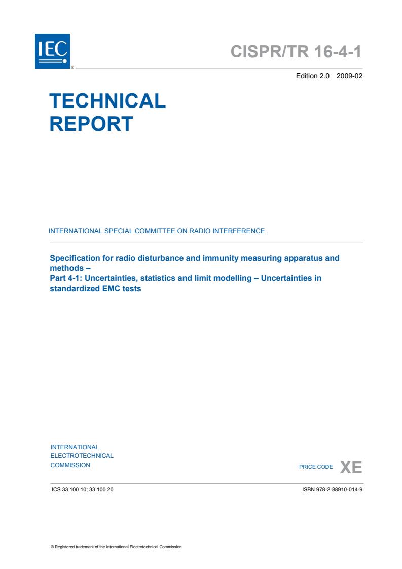 CISPR TR 16-4-1:2009 - Specification for radio disturbance and immunity measuring apparatus and methods - Part 4-1: Uncertainties, statistics and limit modelling - Uncertainties in standardized EMC tests
