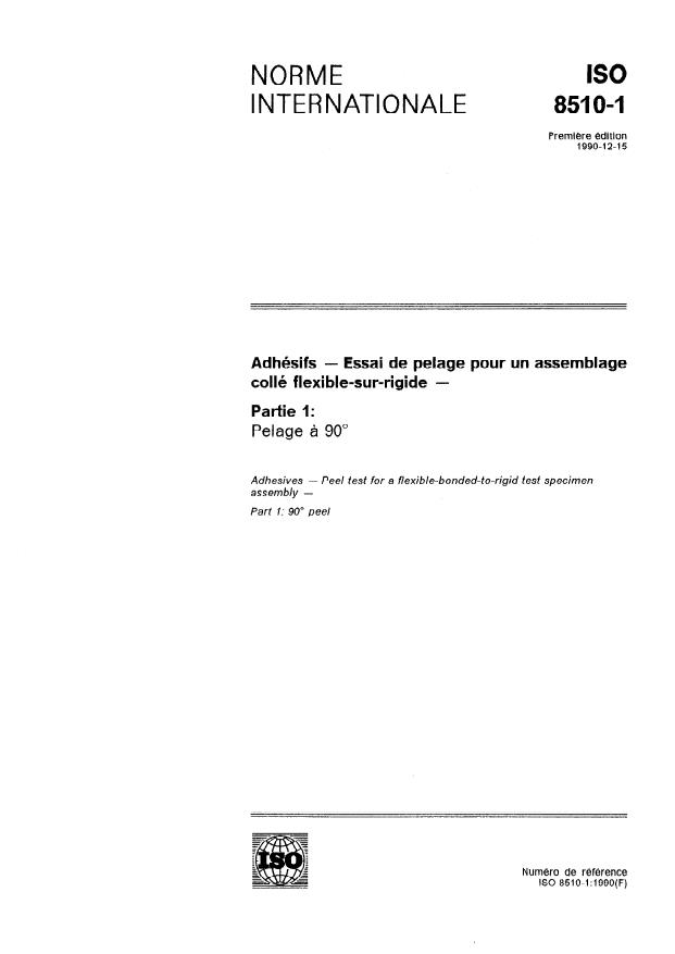 ISO 8510-1:1990 - Adhésifs -- Essai de pelage pour un assemblage collé flexible-sur-rigide