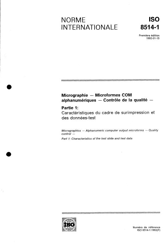ISO 8514-1:1992 - Micrographie -- Microformes COM alphanumériques -- Contrôle de la qualité