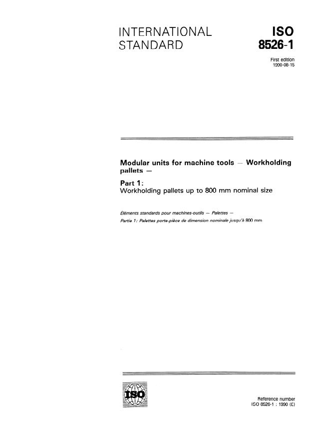 ISO 8526-1:1990 - Modular units for machine tools -- Workholding pallets