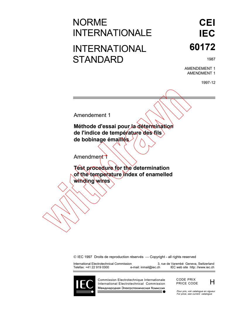 IEC 60172:1987/AMD1:1997 - Amendment 1 - Test procedure for the determination of the temperature index of enamelled winding wires
Released:12/11/1997
Isbn:2831841844