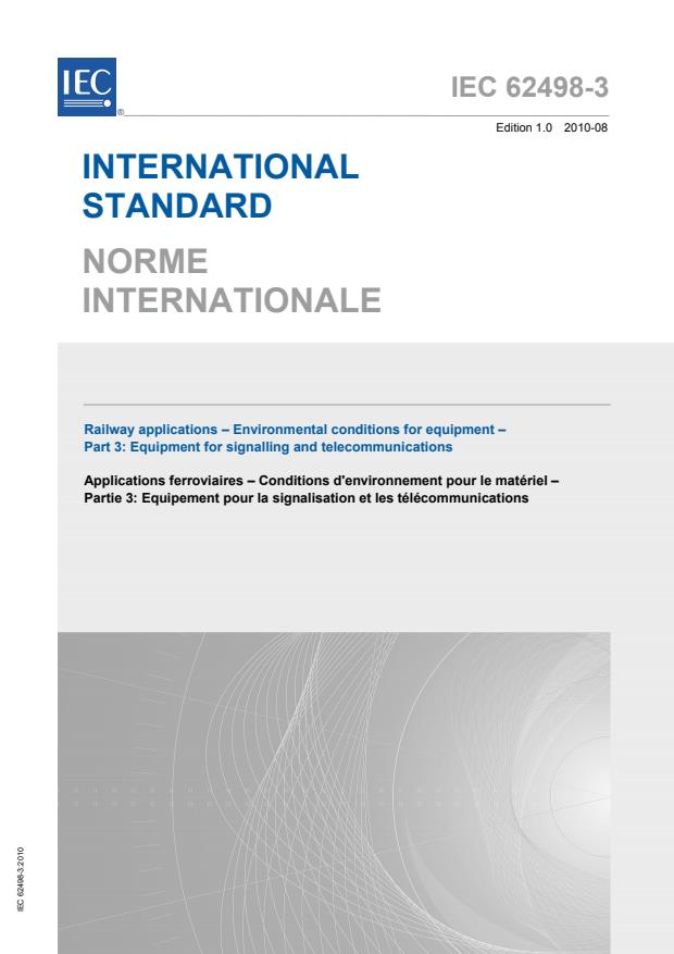 IEC 62498-3:2010 - Railway applications - Environmental conditions for equipment - Part 3: Equipment for signalling and telecommunications