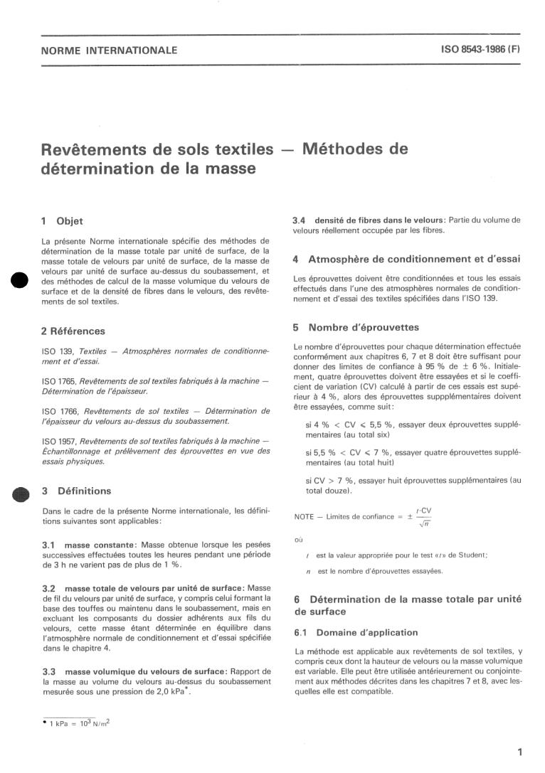 ISO 8543:1986 - Textile floor coverings — Methods for determination of mass
Released:11/13/1986