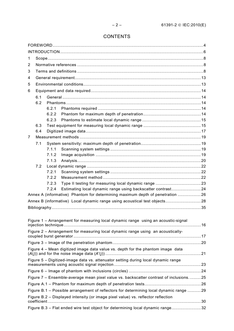 IEC 61391-2:2010 IEC 61391-2:2010 - Ultrasonics - Pulse-echo scanners - Part 2: Measurement of maximum depth of penetration and local dynamic range
Released:1/14/2010
Isbn:9782889105137 - Page 4 preview