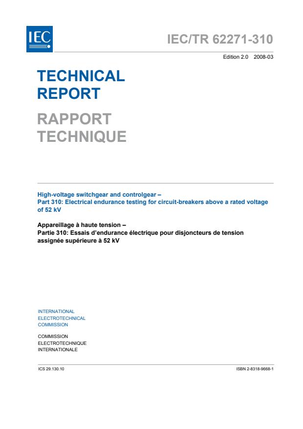 IEC TR 62271-310:2008 - High-voltage switchgear and controlgear - Part 310: Electrical endurance testing for circuit-breakers above a rated voltage of 52 kV