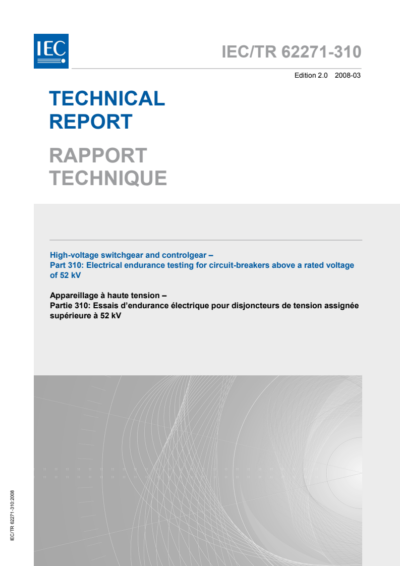 IEC TR 62271-310:2008 - High-voltage switchgear and controlgear - Part 310: Electrical endurance testing for circuit-breakers above a rated voltage of 52 kV
Released:3/27/2008
Isbn:2831896681