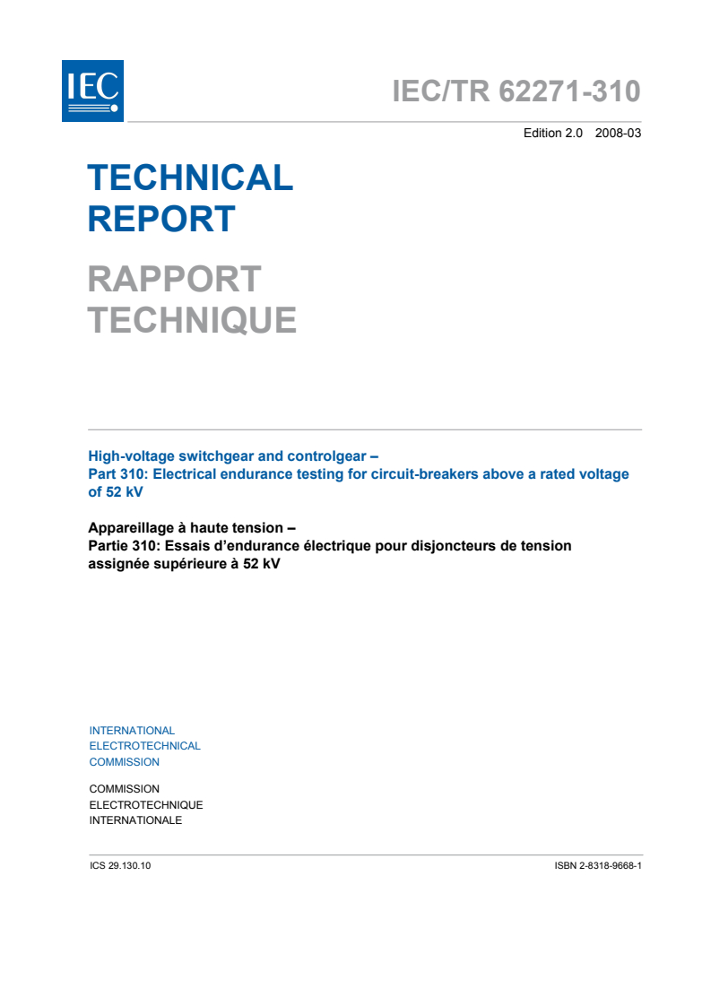 IEC TR 62271-310:2008 - High-voltage switchgear and controlgear - Part 310: Electrical endurance testing for circuit-breakers above a rated voltage of 52 kV
Released:3/27/2008
Isbn:2831896681