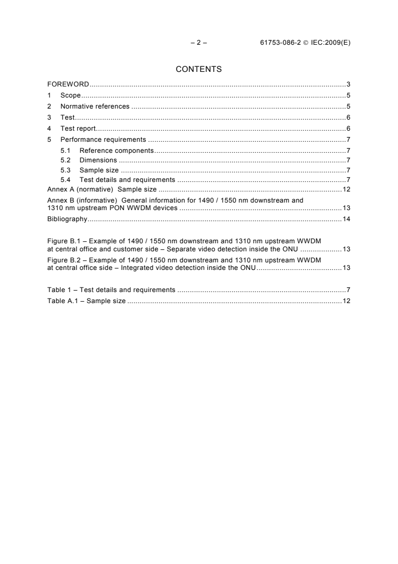 IEC 61753-086-2:2009 IEC 61753-086-2:2009 - Fibre optic interconnecting devices and passive components performance standard - Part 086-2: Non-connectorized single-mode bidirectional 1490 / 1550 nm downstream 1310 nm upstream WWDM devices for category C - Controlled environment
Released:9/30/2009
Isbn:9782889105588 - Page 4 preview