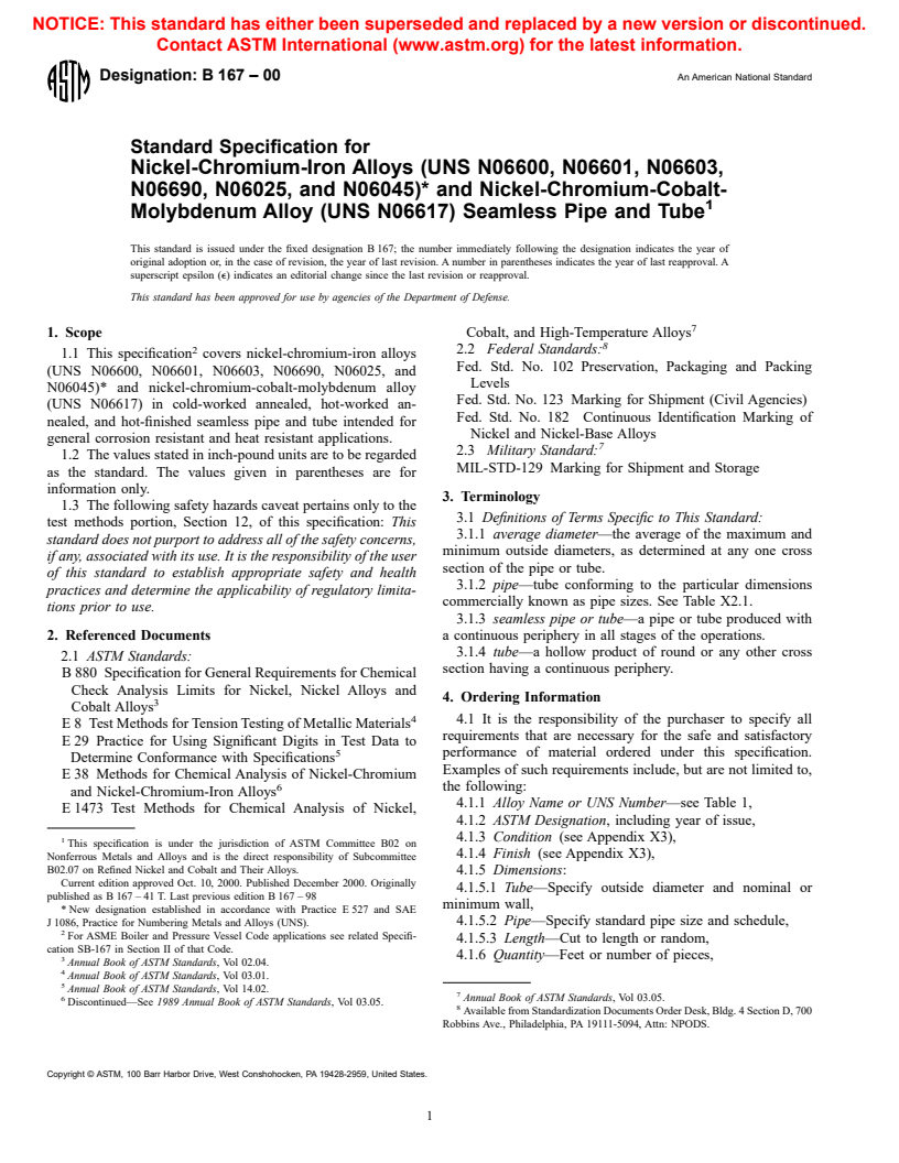 ASTM B167-00 - Standard Specification for Nickel-Chromium-Iron Alloys (UNS N06600, N06601, N06603, N06690, N06693, N06025, and N06045)* and Nickel-Chromium-Cobalt-Molybdenum Alloy (UNS N06617) Seamless Pipe and Tube