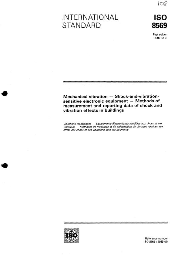 ISO 8569:1989 - Mechanical vibration -- Shock-and-vibration-sensitive electronic equipment -- Methods of measurement and reporting data of shock and vibration effects in buildings