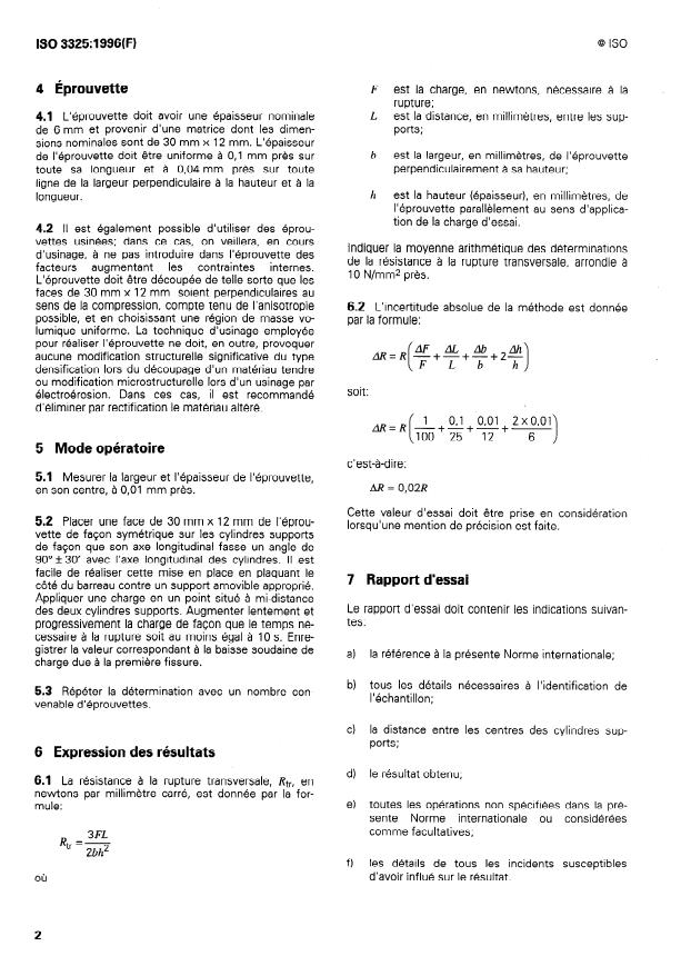 ISO 3325:1996 ISO 3325:1996 - Matériaux métalliques frittés a l'exclusion des métaux-durs -- Détermination de la résistance a la rupture transversale - Page 4 preview