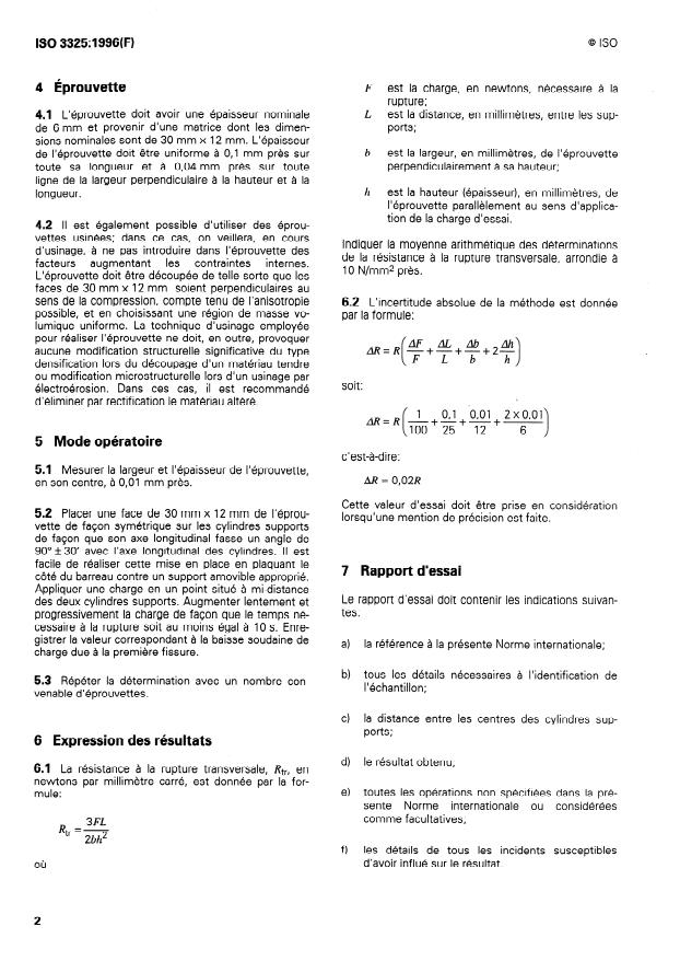 ISO 3325:1996 ISO 3325:1996 - Matériaux métalliques frittés a l'exclusion des métaux-durs -- Détermination de la résistance a la rupture transversale - Page 4 preview