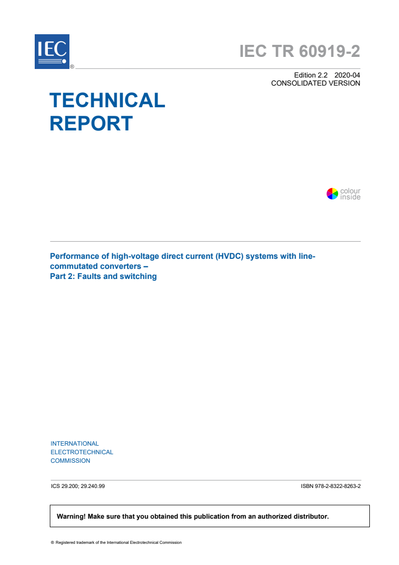 IEC TR 60919-2:2008+AMD1:2015+AMD2:2020 CSV - Performance of high-voltage direct current (HVDC) systems with line-commutated converters - Part 2: Faults and switching
Released:4/27/2020
Isbn:9782832282632